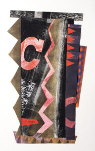 Luz Marina Ruiz, Change, Collage monotype linocut and letterpress, 16 x 10 in, 2021 Luz Marina Ruiz, Change, Collage monotype linocut and letterpress, 16 x 10 in, 2021